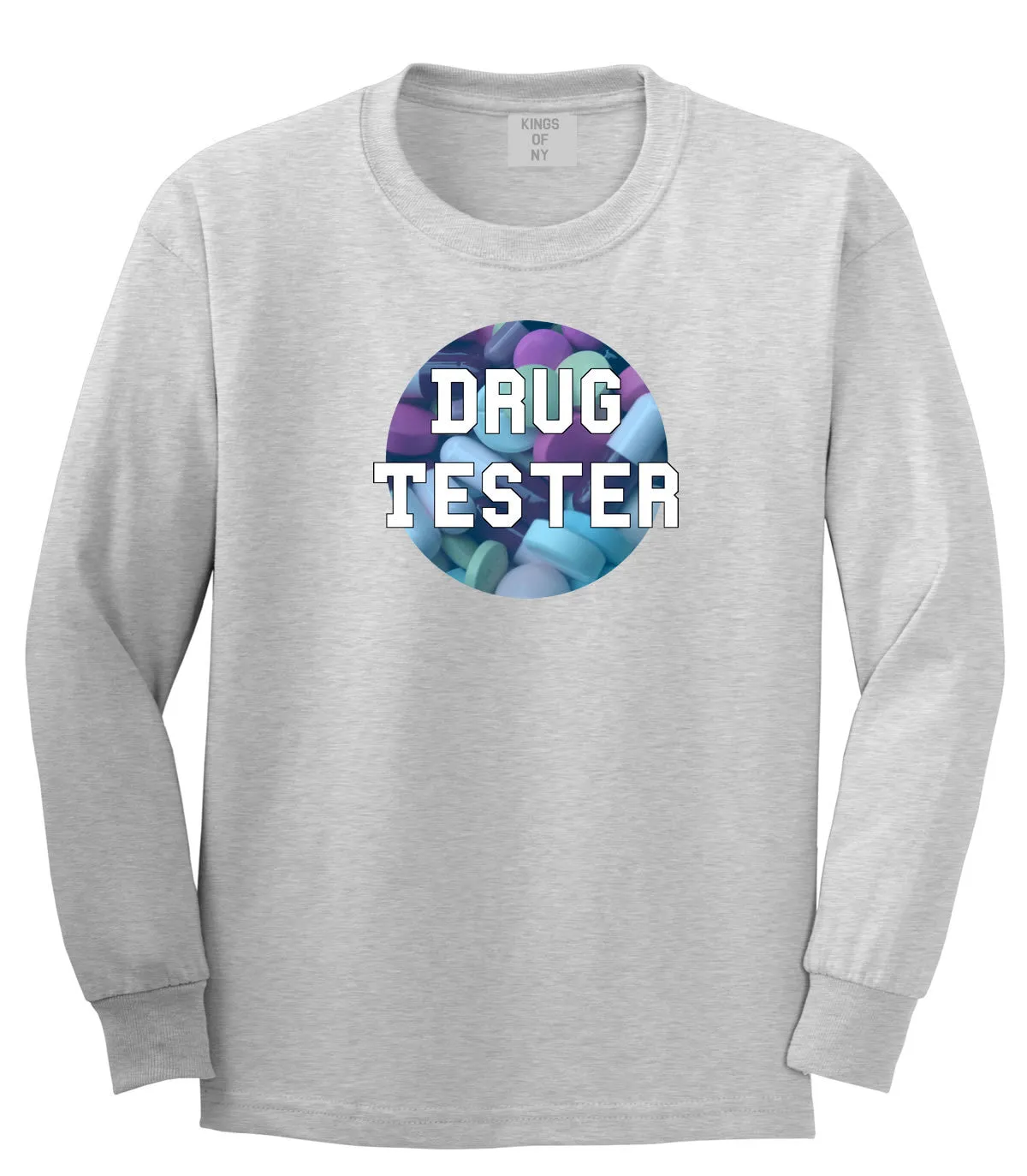 Drug Tester Pop Pills Long Sleeve T-Shirt