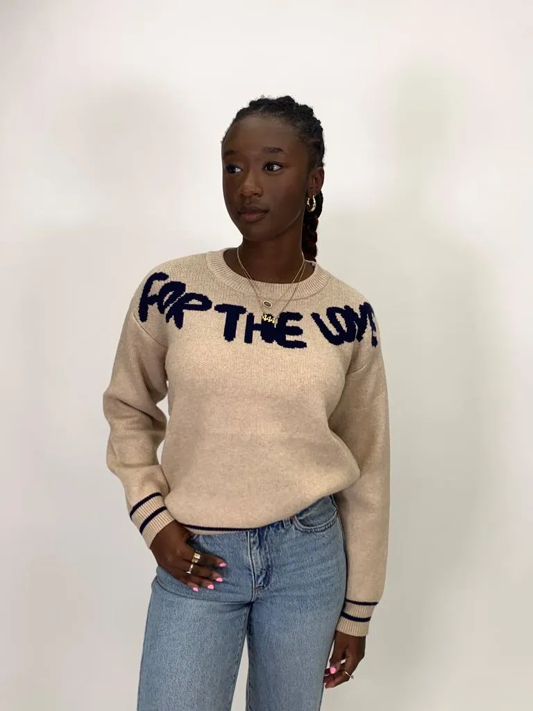 For The Love Sweater