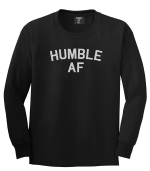 Humble AF Funny Mens Long Sleeve T-Shirt