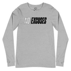 No Excuses - Adult Long Sleeve