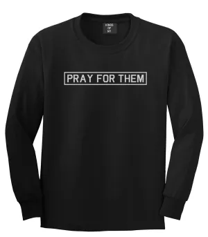 Pray For Them Fall15 Long Sleeve T-Shirt