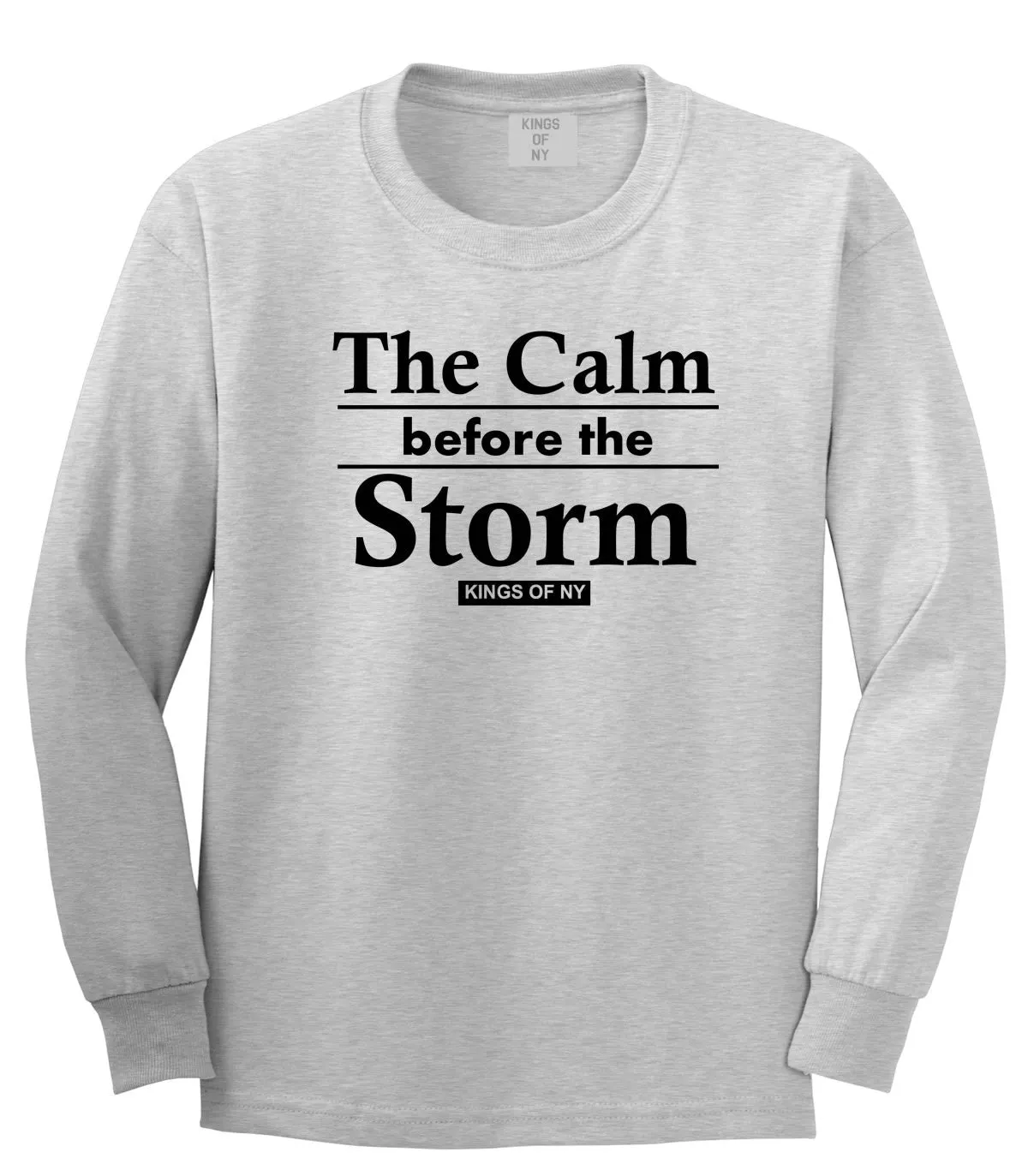 The Calm Before The Storm Long Sleeve T-Shirt